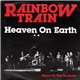 Rainbow Train - Heaven On Earth